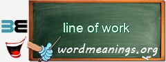 WordMeaning blackboard for line of work